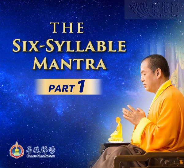 Learning The Six-Syllable Mantra: Part I (MP3,MP4,PDF) 